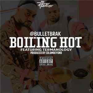 Bullet Brak - Boiling Hot FLAC