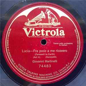 Giovanni Martinelli - Lucia—Fra Poco A Me Ricovero FLAC