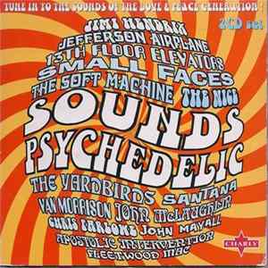 Various - Sounds Psychedelic - Tune In To The Sounds Of The Love & Peace Generation ! FLAC