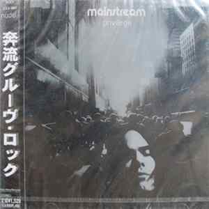 Mainstream - Privilege FLAC