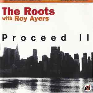 The Roots W / Roy Ayers - Proceed II FLAC