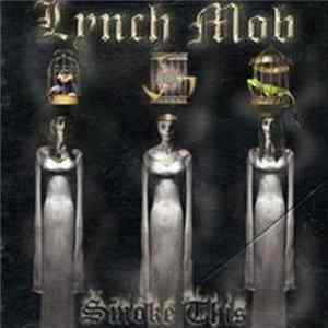 Lynch Mob - Smoke This FLAC