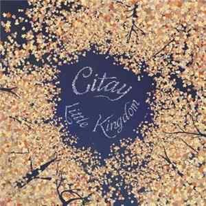 Citay - Little Kingdom FLAC
