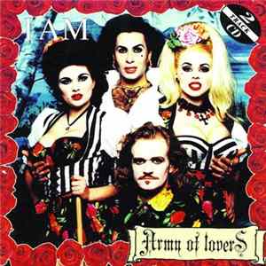 Army Of Lovers - I Am FLAC
