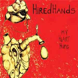 Hired Hands - My Heart Hung FLAC