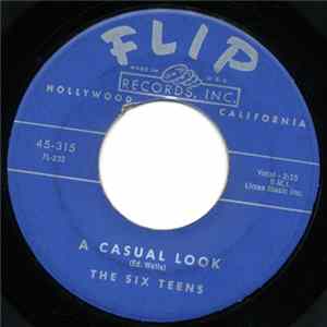 The Six Teens - A Casual Look / Teen Age Promise FLAC