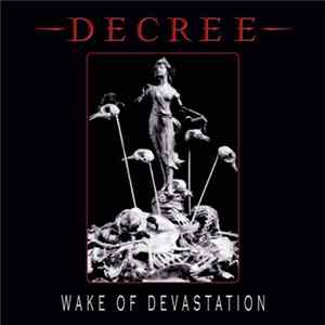 Decree - Wake Of Devastation FLAC