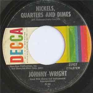 Johnny Wright - Nickels, Quarters and Dimes / Is Love Worth All The Heartaches FLAC