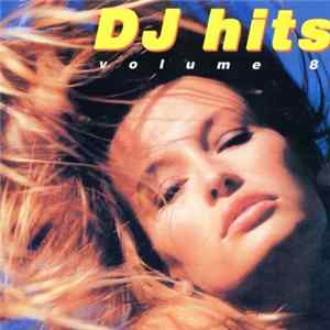 Various - DJ Hits Volume 8 FLAC