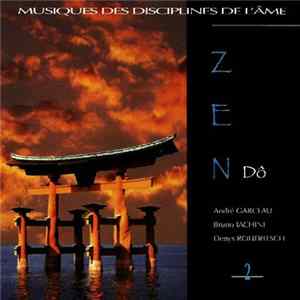 André Garceau - Bruno Iachini - Denys Rohfritsch - Zen, Volume 2 : Dô FLAC