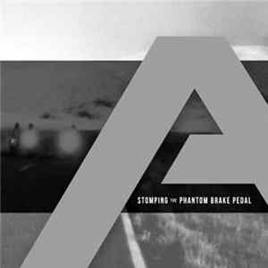 Angels & Airwaves - Stomping The Phantom Brake Pedal FLAC