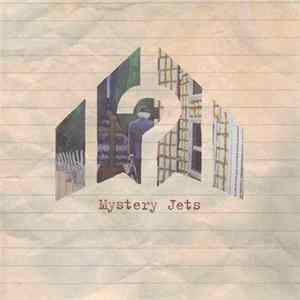 Mystery Jets - You Can't Fool Me Dennis FLAC