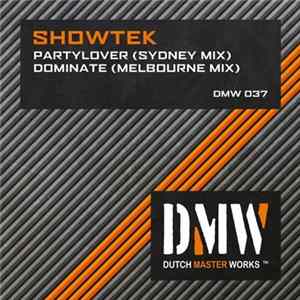 Showtek - Partylover (Sydney Mix) / Dominate (Melbourne Mix) FLAC