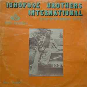 Ighofose Brothers International - Ighofose Brothers International FLAC