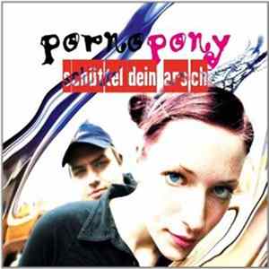 Porno Pony - Schüttel Dein Arsch FLAC