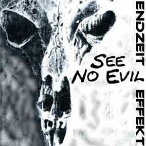EndZeit Effekt - See No Evil FLAC