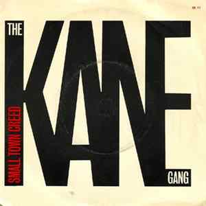 The Kane Gang - Small Town Creed FLAC