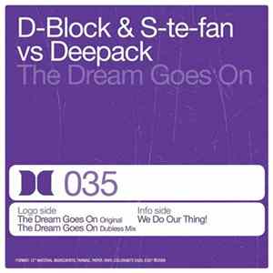 D-Block & S-te-fan vs Deepack - The Dream Goes On FLAC