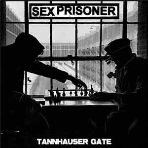 Sex Prisoner - Tannhäuser Gate FLAC