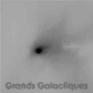 Grands Galactiques - Grands Galactiques FLAC