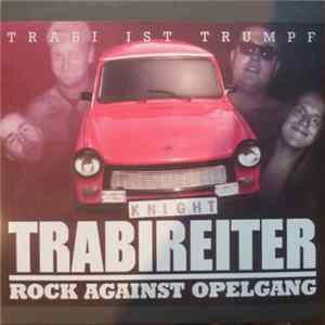 Trabireiter - Rock Against Opelgang FLAC