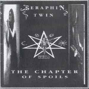Seraphin Twin - The Chapter Of Spoils FLAC