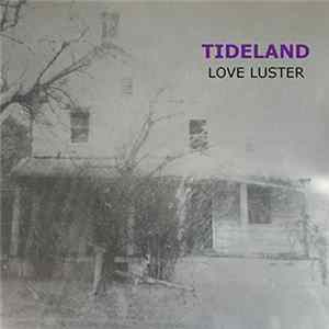 Tideland - Love Luster FLAC