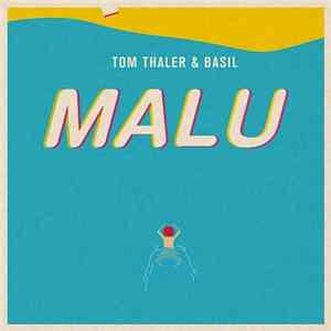Tom Thaler & Basil - Malu FLAC
