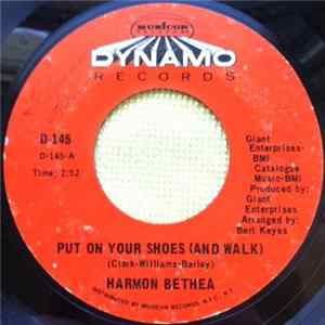 Harmon Bethea - Put On Your Shoes (And Walk) / Never Would Have Made It FLAC