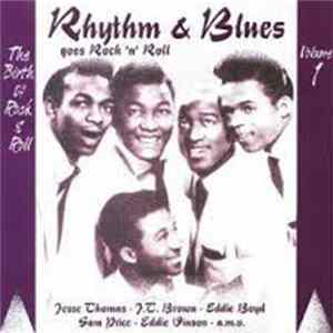Various - Rhythm & Blues Goes Rock 'n' Roll Volume 1 FLAC