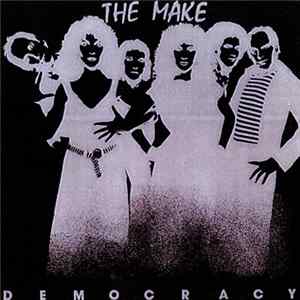 The Make - Democracy FLAC