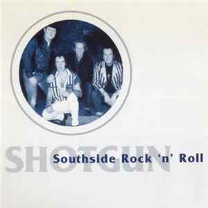 Shotgun - Southside Rock 'N' Roll FLAC