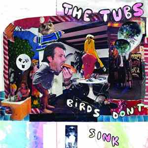 The Tubs - Birds Don't Sink FLAC