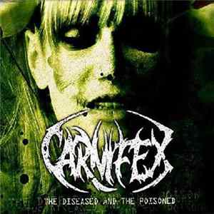 Carnifex - The Diseased And The Poisoned FLAC