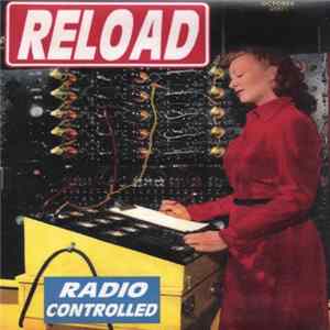 Reload - Radio Controlled FLAC