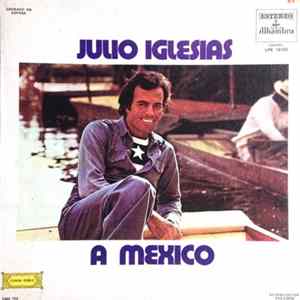 Julio Iglesias - A Mexico FLAC