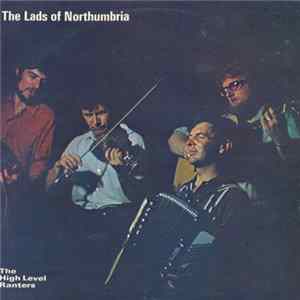 The High Level Ranters - The Lads Of Northumbria FLAC