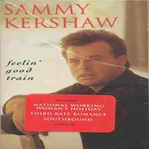 Sammy Kershaw - Feelin' Good Train FLAC
