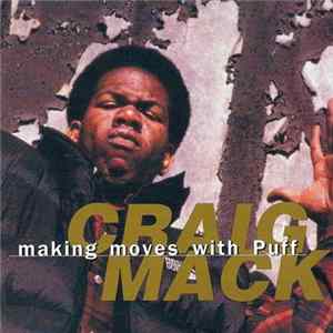 Craig Mack - Making Moves With Puff FLAC