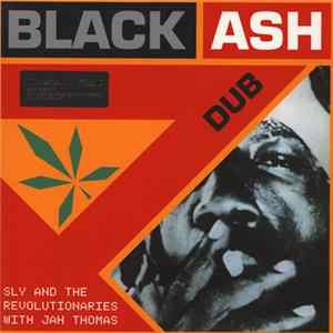 Sly & The Revolutionaries With Jah Thomas - Black Ash Dub FLAC