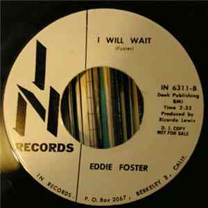 Eddie Foster - I Never Knew / I Will Wait FLAC