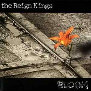 The Reign Kings - Bloom FLAC