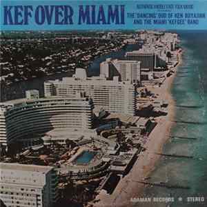 Ken Boyajian And The Miami 'Kefgee' Band - Kef Over Miami FLAC