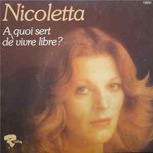 Nicoletta - A Quoi Sert De Vivre Libre? FLAC