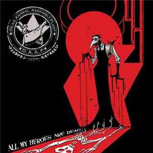 Dead Animal Assembly Plant - All My Heroes Are Dead FLAC