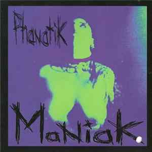 Maniak - Phanatik FLAC