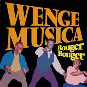Wenge Musica - Bouger Bouger FLAC
