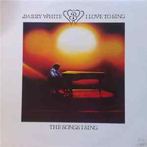 Barry White - I Love To Sing The Songs I Sing FLAC