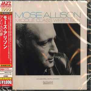 Mose Allison - Middle Class White Boy FLAC
