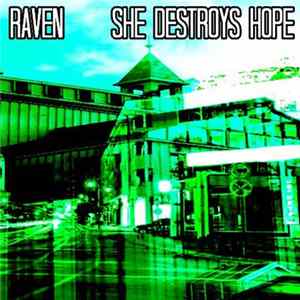 Raven / She Destroys Hope - Untitled FLAC